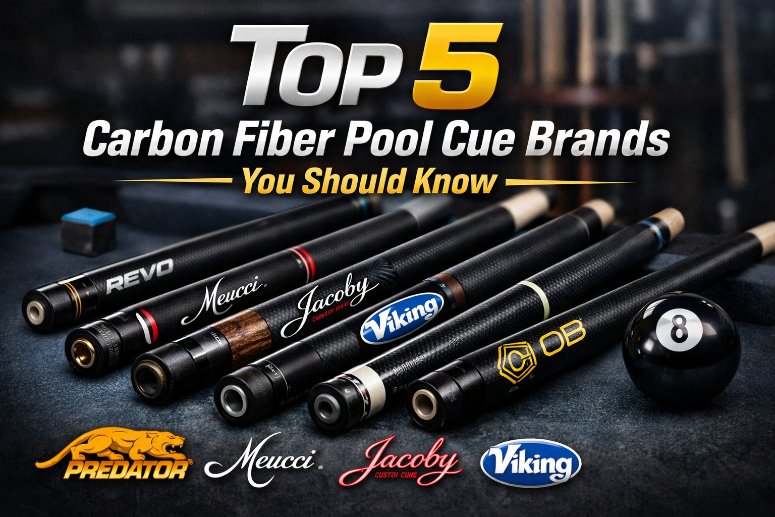 Top 5 Carbon Fiber Pool Cue Brands You Should Know
